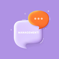 Management. Speech bubble with Management text. Business concpet. 3d illustration. Pop art style. Vector line icon for Business and Advertising