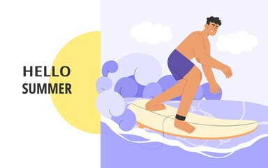 Flat vector illustration with male character surfing in the sea or ocean. Summer vacation banner concept on a tropical island or seaside resort.	
