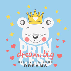 Cute bear girl face with crown. Dream Big Princess slogan. Vector illustration design for t-shirt graphic, fashion print