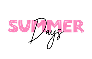 Fototapeta premium Summer days cute vector lettering on isolated background. Hand drawn flat illustration.