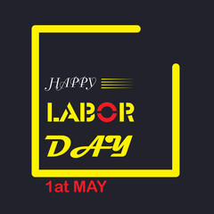 Happy labor day text massage, Print-ready inspirational and motivational posters, t-shirts, notebook cover design bags, cards, banner, poster, flyers, stickers. vector file template
