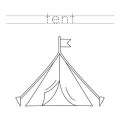Trace the letters and color cartoon tent. Handwriting practice for kids.