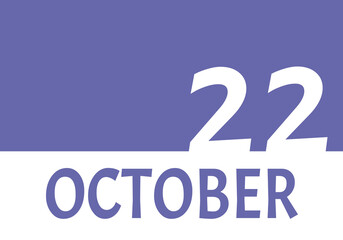 22 october calendar date with copy space. Very Peri background and white numbers. Trending color for 2022.