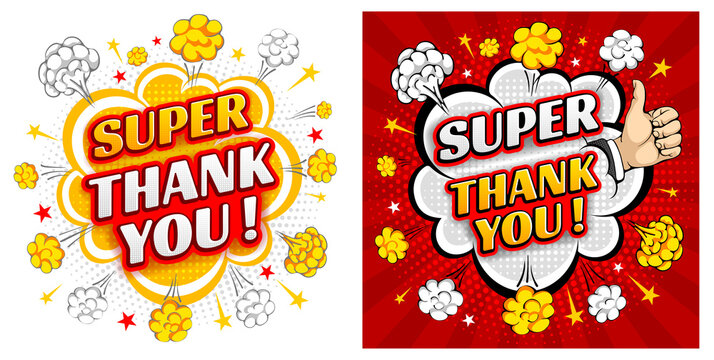 Comic speech bubble, like an explosion, with phrase Super, Thank you and thumb up gesture. Bright dynamic cartoon design in retro pop art style with halftone effect. Vector illustration