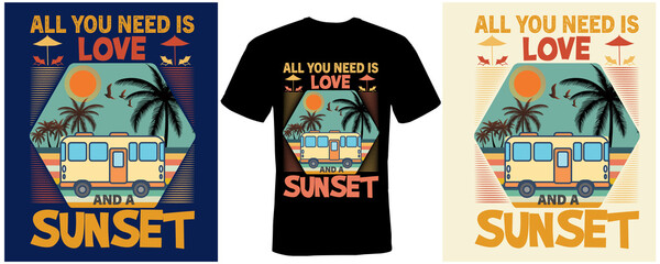 Obraz premium All you need is love and a sunset T-shirt design for summer