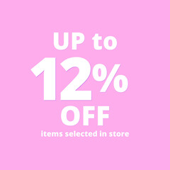 12% off, UP tô, Selected items in the online store, Pink background, percent