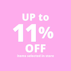 11% off, UP tô, Selected items in the online store, Pink background, percent