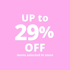 29% off, UP tô, Selected items in the online store, Pink background, percent