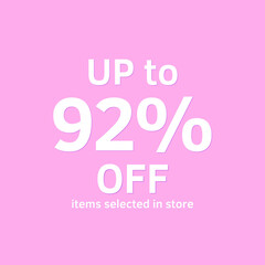 92% off, UP tô, Selected items in the online store, Pink background, percent
