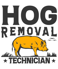 hog removal technician t-shirt design
Welcome to my Design,
I am a specialized t-shirt Designer.

Description : 
✔ 100% Copy Right Free
✔ Trending Follow T-shirt Design. 
✔ 300 dpi regulation Source f
