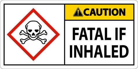 Obraz premium Caution Fatal In Inhaled Sign On White Background