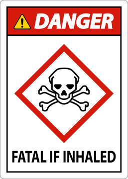 Danger Fatal In Inhaled Sign On White Background