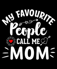  my favourite people call me mom t-shirt design
Welcome to my Design,
I am a specialized t-shirt Designer.

Description : 
✔ 100% Copy Right Free
✔ Trending Follow T-shirt Design. 
✔ 300 dpi regulatio
