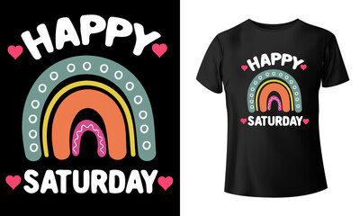 Happy Saturday t-shirt design