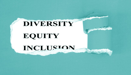 Diversity, equity, inclusion appearing behind torn paper background , DEI concept