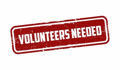 Volunteers needed sign or stamp on white background, vector illustration