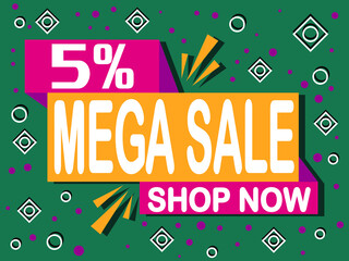 5% off mega sale. Banner with 5% off icon. Shop now for online sales.
