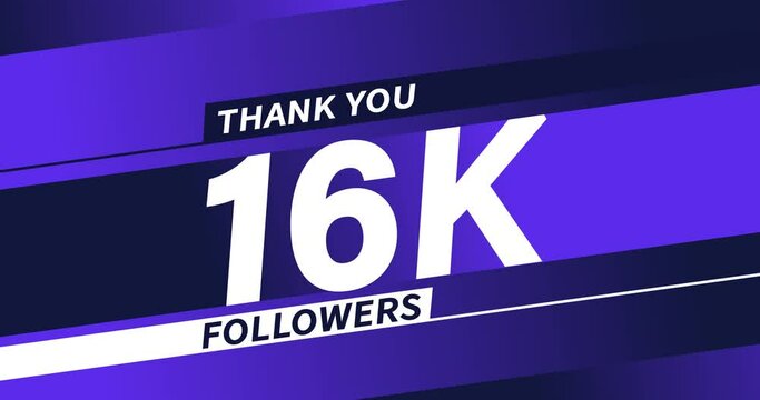 Thank you 16K followers modern animation design