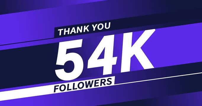 Thank you 54K followers modern animation design