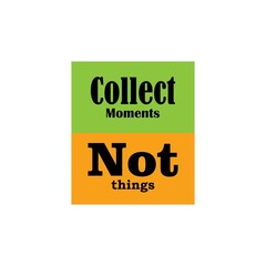 Collect moments not things background