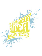 Thats a horrible Idea 