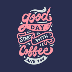coffee quote for t-shirt and poster