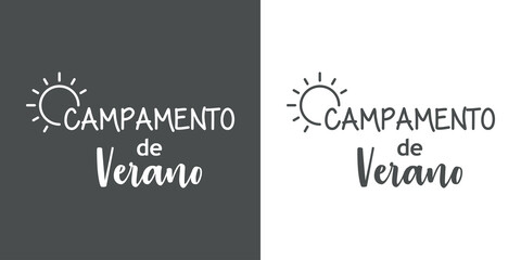 Obraz na płótnie Canvas Texto manuscrito Campamento de Verano en español con silueta de sol con líneas para su uso en banner y logotipos en fondo gris y fondo blanco