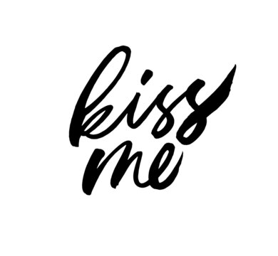 kiss me vector brush lettering. Hand drawn lettering phrase isolated on white background. Love and romantic text. Valentine day card. Typographic poster with handwritten quote. Brush pen calligraphy