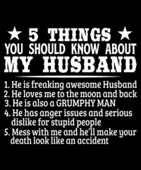 4 Things you should know about my wife Funny T-Shirt Design