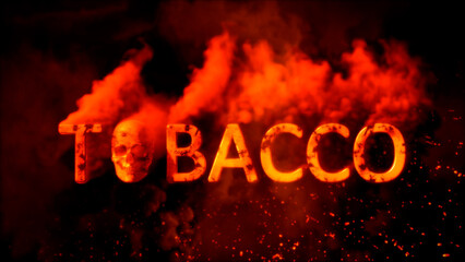 Text tobacco with scary human skull on burning background - abstract 3D illustration