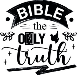 christianity text. bible the only truth - 509168921