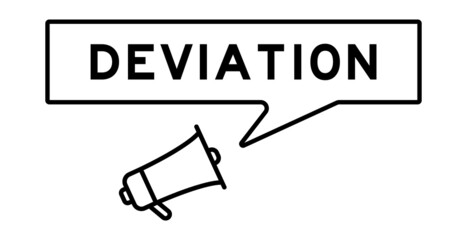 Megaphone icon with speech bubble in word deviation on white background