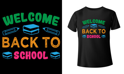 Welcome back to school t-shirt design