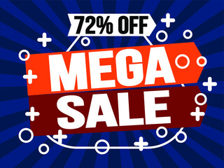 72% off mega sale. Super sale discount banner promotion.