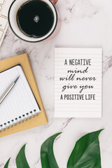 Motivational and inspirational quotes - A negative mind will never give you a positive life