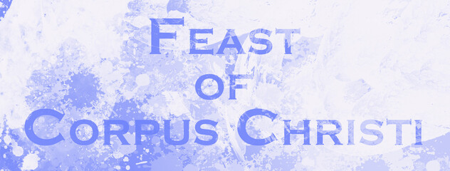 Feast of Corpus Cgristi - obrazy, fototapety, plakaty