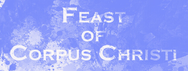 Feast of Corpus Cgristi - obrazy, fototapety, plakaty