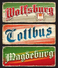 Wolfsburg, Cottbus, Magdeburg German travel stickers and plates, vector luggage tags. Germany cities landmarks tin signs and grunge plates with state flags, symbols and emblems of German Saxony - obrazy, fototapety, plakaty