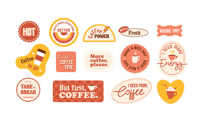Collection of retro coffee stickers. Text labels, prints, various patches with phrases, motivation quotes. Vector illustration.