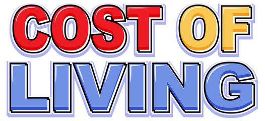 Cost of living isolated word text