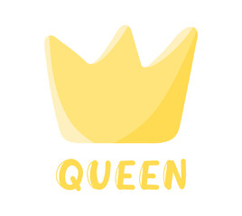 Cartoon gold crown icon isolated on white background. Royal queen person lettering card. Doodle vector illustration for kids. Nursery poster design. T-shirt print.