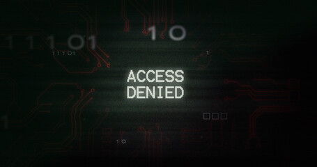 Image of interference over access denied text, data processing and computer circuit board