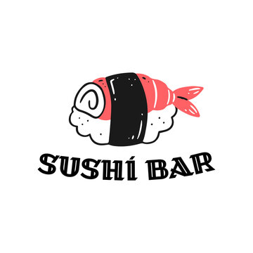 Sushi roll with shrimp with the inscription sushi bar. The concept logo of a sushi bar, Asian fast food. Vector isolated Japanese cuisine illustration.