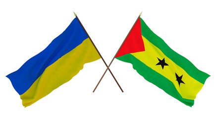 Background for designers, illustrators. National Independence Day. Flags of Ukraine and Sao Tome and Principe
