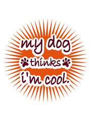 Dog thinks im cool 