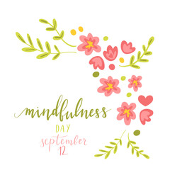 Mindfulness Day September 12 hand written lettering illustration postcard template