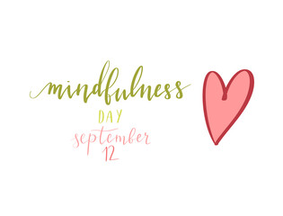 Mindfulness Day September 12 hand written lettering illustration postcard template