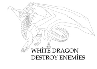 WHİTE DRAGON 
DESTROY ENEMİES

illustration