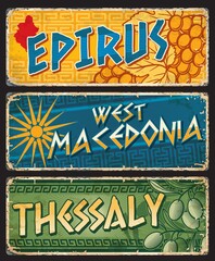 Fototapeta premium Epirus, West Macedonia, Thessaly greek regions plates. Greece territory grunge travel tin sings, vector vintage plate or banner with worn sides, typography and region grape, olive tree