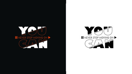 Cool motivating vector emblem. Vector text you can. Print for clothes.